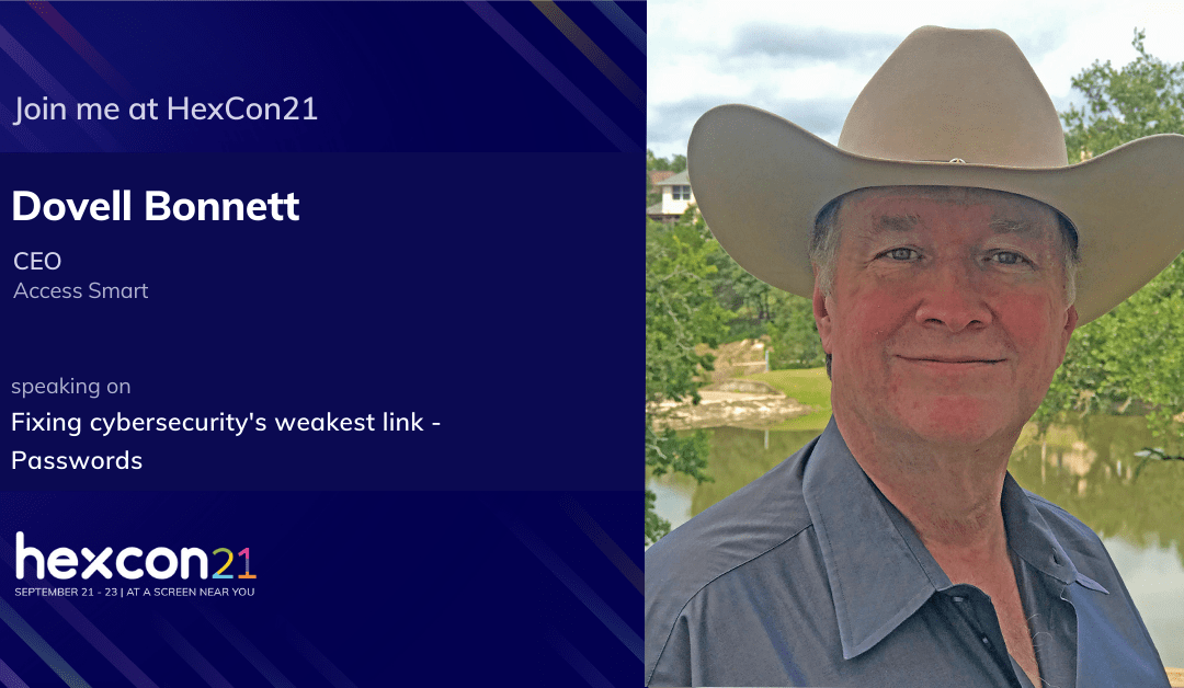 Fixing Cybersecurity’s Weakest Link – Passwords (HexCon21 Presentation)
